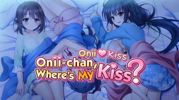 Onii-chan, Where’s My Kiss?! Free Download