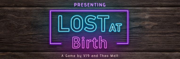 Lost at Birth [v0.1]