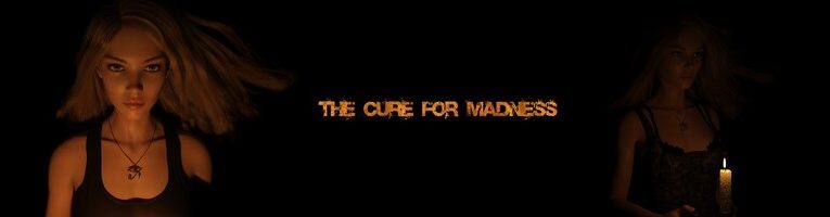 The Cure for Madness [Ch.5 Beta]
